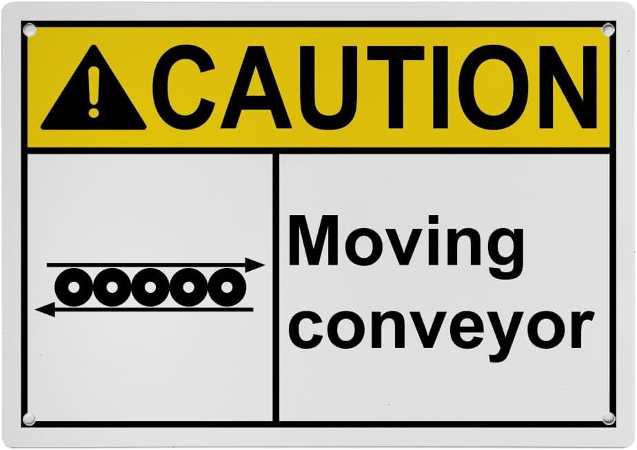 Weatherproof Horizontal ANSI Conveyor Sign (Moving conveyor) 8 in" x 12 ...