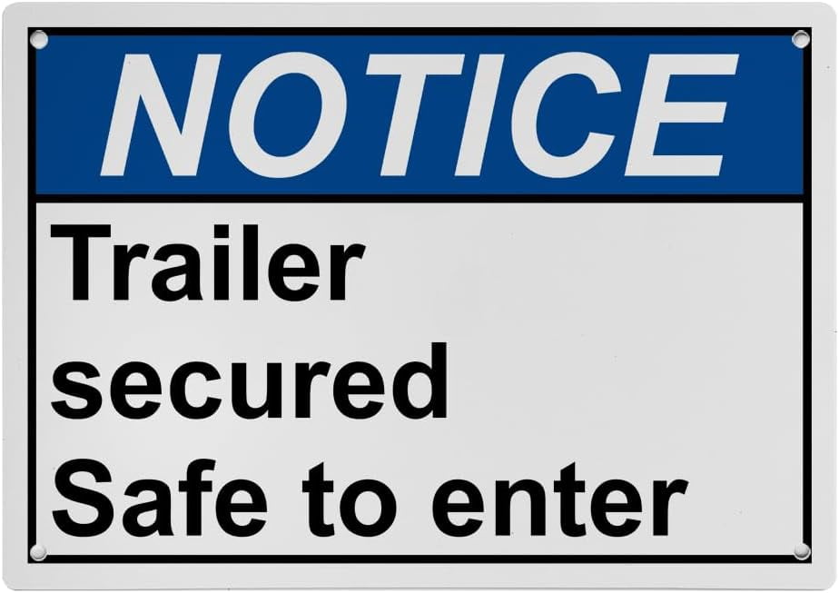 Weatherproof Horizontal ANSI Enter Sign (Trailer secured Safe to enter ...