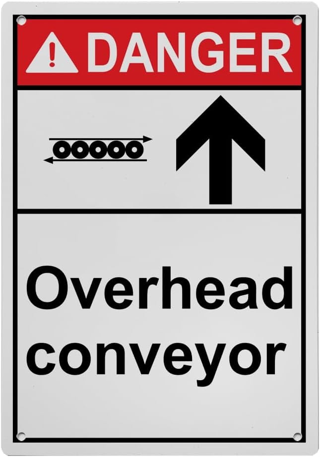Weatherproof Vertical ANSI Conveyor Sign (Overhead conveyor) 8 in" x 12 ...
