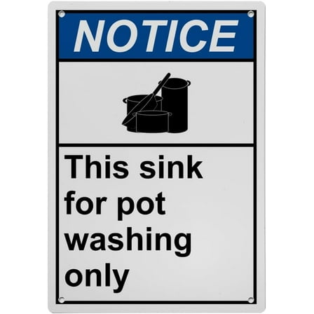 Weatherproof Vertical ANSI Food Prep Kitchen Safety Sign (This sink for pot washing only) 8 in" x 12 in" UV Resistant Indoor Outdoor Workplace Insdustrial Caution Warning Sign
