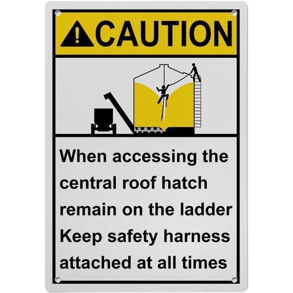 Weatherproof Vertical ANSI Grain Bin Silo Sign (When accessing the central roof hatch remain on the ladder keep safety harness attached at all times) 8 in" x 12 in" UV Resistant Indoor Outdoor Sign