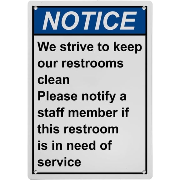 Weatherproof Vertical ANSI Housekeeping Sign (We strive to keep our restrooms clean Please notify a staff member if this restroom is in need of service) 8 in" x 12 in" UV Resistant Sign
