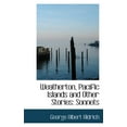 thumbnail image 1 of Weatherton, Pacific Islands and Other Stories : Sonnets (Paperback), 1 of 1