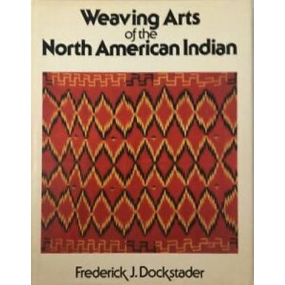 Pre-Owned Weaving Arts of the North American Indian Paperback