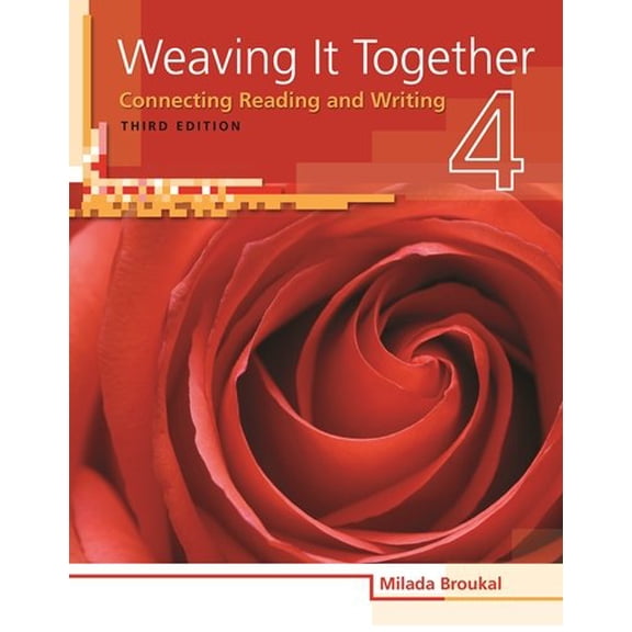 Pre-Owned Weaving It Together 4: Connecting Reading and Writing (Paperback) 1424057396 9781424057399