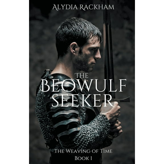 Weaving of Time The Beowulf Seeker, Book 1, (Paperback)