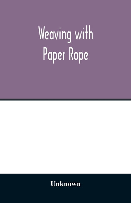 Weaving with 2024 paper rope