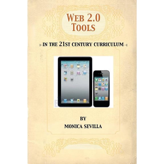 Web 2.0 Tools: In the 21st Century Curriculum, (Paperback)