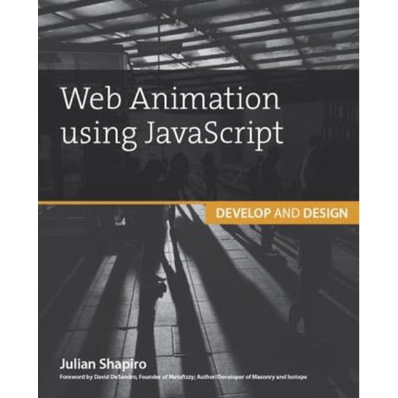 Pre-Owned Web Animation Using JavaScript: Develop & Design (Paperback) 0134096665 9780134096667