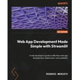 thumbnail image 1 of Web App Development Made Simple with Streamlit: A web developer's guide to effortless web app development, deployment, a, (Paperback), 1 of 1
