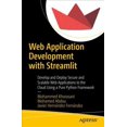 thumbnail image 1 of Pre-Owned Web Application Development with Streamlit: Develop and Deploy Secure and Scalable Web Applications to the Cloud Using a Pure Python Framework (Paperback), 1 of 1