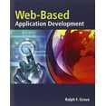thumbnail image 1 of Pre-Owned Web-Based Application Development [With CDROM] (Paperback) 0763759406 9780763759407, 1 of 1