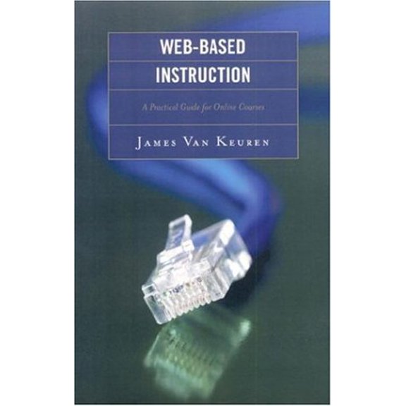 Pre-Owned Web-Based Instruction: A Practical Guide for Online Courses (Paperback) 1578864437 9781578864430