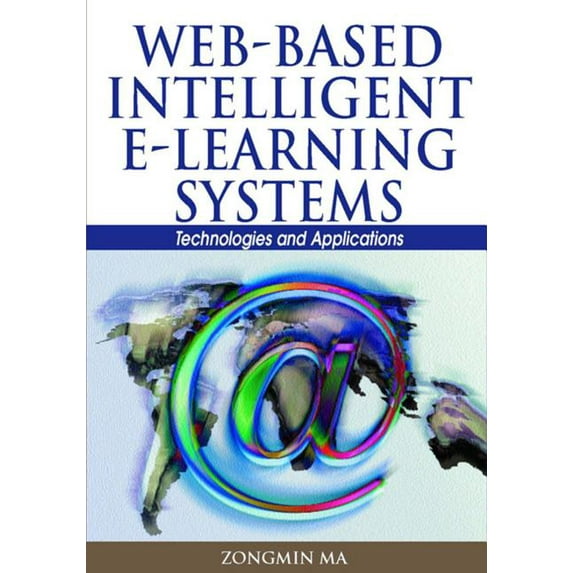 Web-Based Intelligent E-Learning Systems: Technologies and Applications (Hardcover)