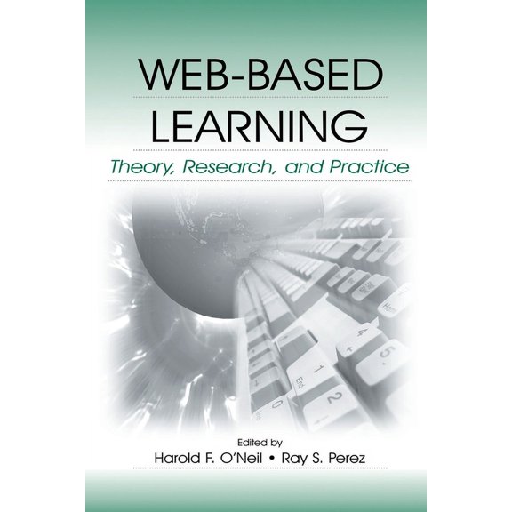 Web-Based Learning: Theory, Research, and Practice, (Paperback)
