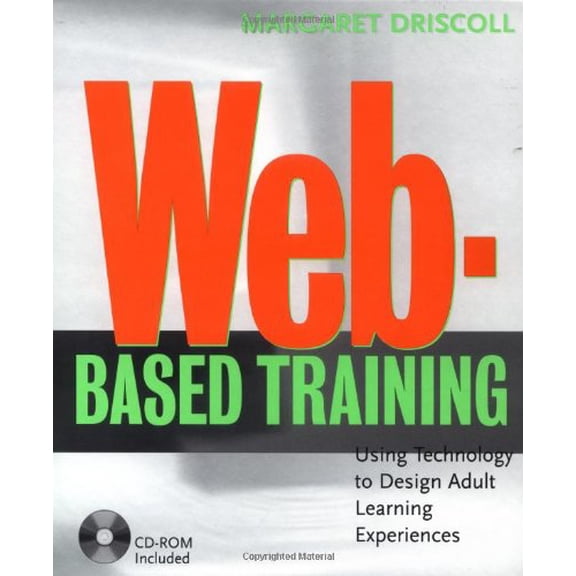 Pre-Owned Web-Based Training: Using Technology to Decide Adult Learning Experiences [With Diskette] (Hardcover) 0787942030 9780787942038