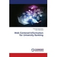 thumbnail image 1 of Web Centered Information for University Ranking (Paperback), 1 of 1