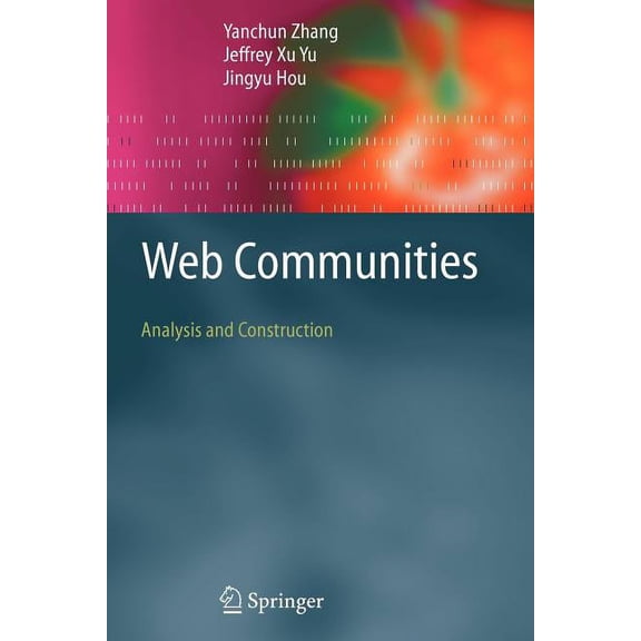 Web Communities: Analysis and Construction, (Paperback)