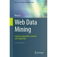 thumbnail image 1 of Pre-Owned Web Data Mining: Exploring Hyperlinks, Contents, and Usage Data (Paperback) 3642268919 9783642268915, 1 of 1