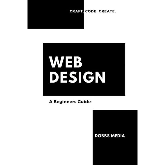 Web Design: A Beginner's Guide, (Paperback)