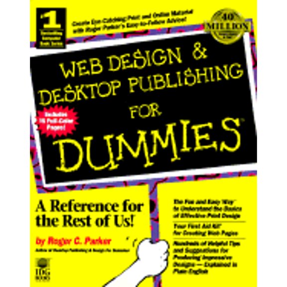 Pre-Owned Web Design & Desktop Publishing for Dummies [With *] (Paperback) 0764501399 9780764501395