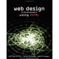thumbnail image 1 of Pre-Owned Web Design & Development Using XHTML [With CDROM] (Paperback) 1887902570 9781887902571, 1 of 1