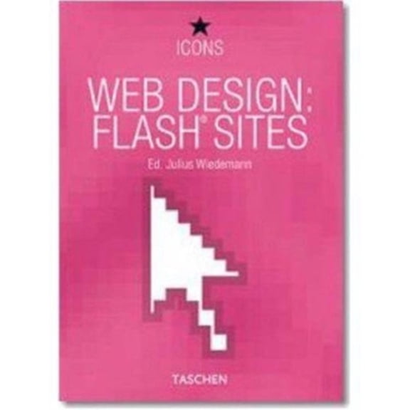 Pre-Owned Web Design: Flash Sites (Icons) (Paperback) 3822840475 9783822840474