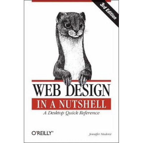 Pre-Owned Web Design in a Nutshell (In a Nutshell (O'Reilly)) (Paperback) 1600330126 9781600330124
