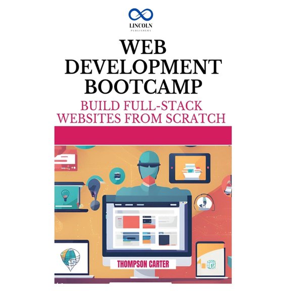 Web Development Bootcamp: 50+ Practice Problems to Level Up Your Skills, (Paperback)