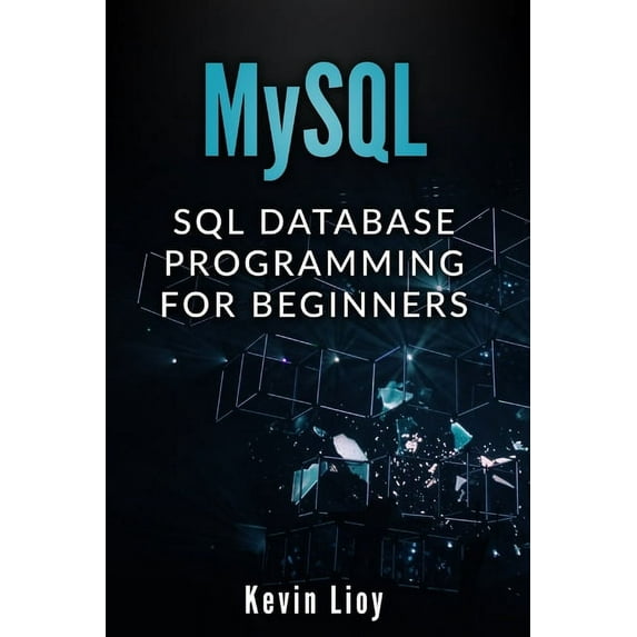 Web Development: MySQL: SQL Database Programming for Beginners (Paperback)