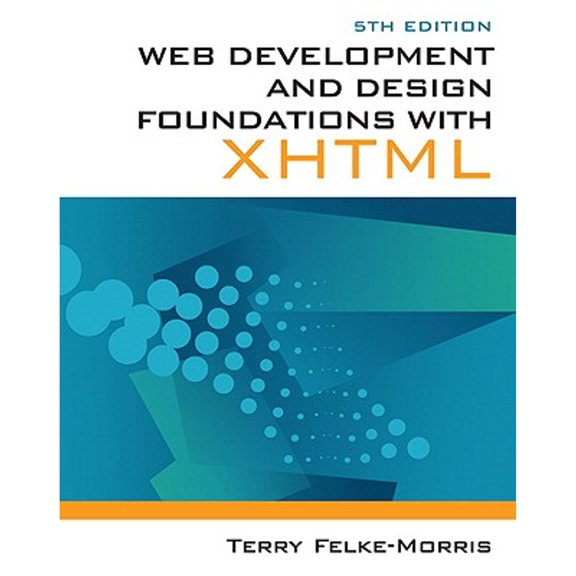 Pre-Owned Web Development and Design Foundations with XHTML, 5th Edition (Paperback) 0132122707 9780132122702