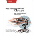 thumbnail image 1 of Pre-Owned Web Development with Clojure: Build Bulletproof Web Apps with Less Code (Paperback) 1680500821 9781680500820, 1 of 1