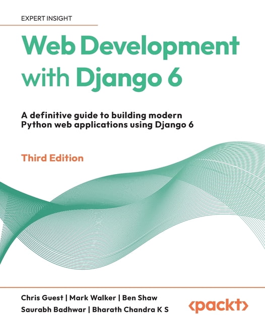 Web Development with Django 6 - Third Edition: A definitive guide to ...