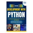 thumbnail image 1 of Web Development with Python: Creating Dynamic Websites using Flask and Django, (Paperback), 1 of 1