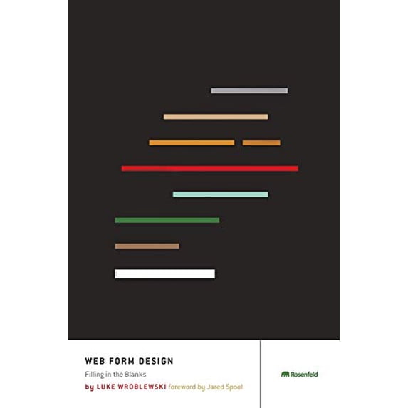 Pre-Owned Web Form Design: Filling in the Blanks (Paperback) by Luke Wroblewski