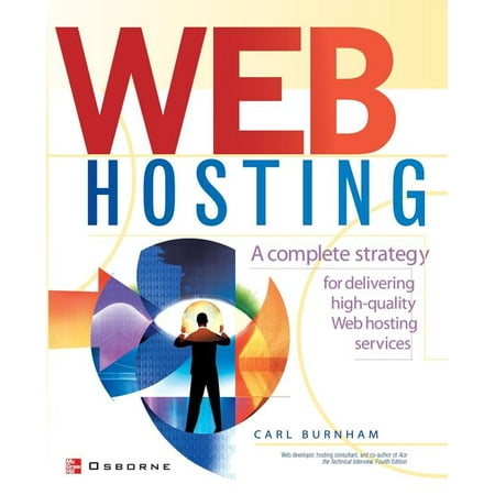 Web Hosting: A Beginner's Guide, (Paperback)