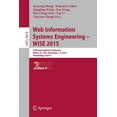thumbnail image 1 of Web Information Systems Engineering - Wise 2015: 16th International Conference, Miami, Fl, Usa, November 1-3, 2015, Proc, (Paperback), 1 of 1