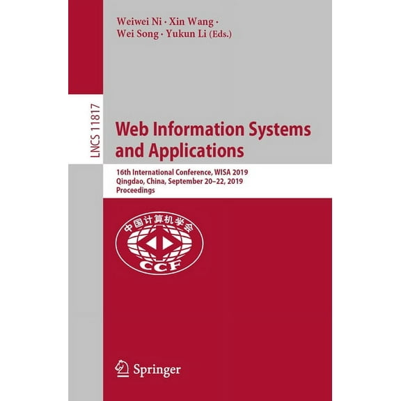 Web Information Systems and Applications: 16th International Conference, Wisa 2019, Qingdao, China, September 20-22, 201, (Paperback)