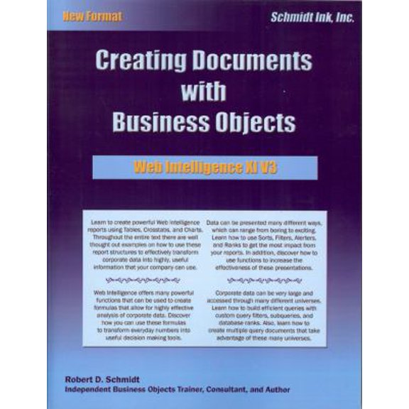 Pre-Owned Web Intelligence XI V3: Creating Documents with Business Objects (Paperback) 0982835205 9780982835203