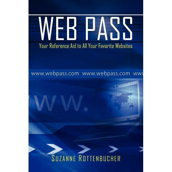 Web Pass : Your Reference Aid to All Your Favorite Websites