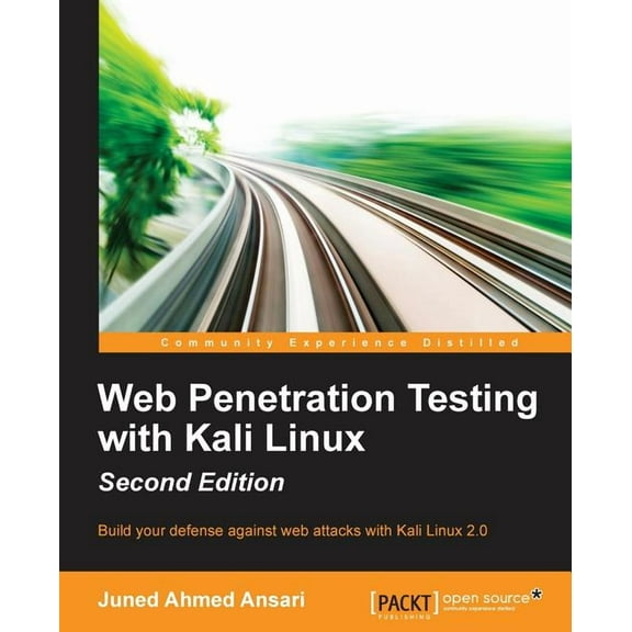 Web Penetration Testing with Kali Linux - Second Edition (Paperback)
