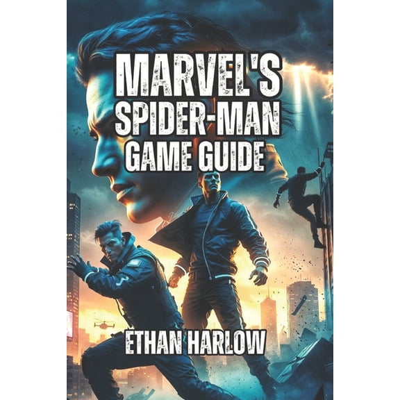 Web of Power: Venom Rising - The Complet Marvel's Spider-Man Game Guide: Learn Combat Techniques, Traverse NYC Like a Pro, and Understand the Story Deeply, Book 1, (Paperback)