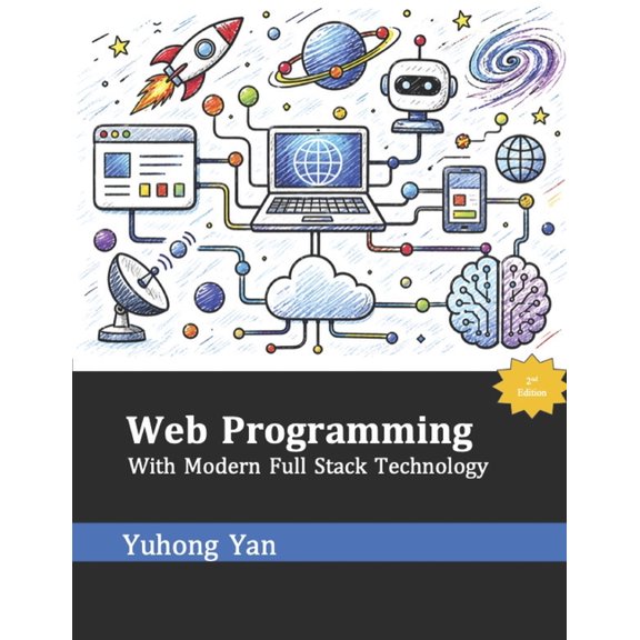 Web Programming: With Modern Full Stack Technology, (Paperback)