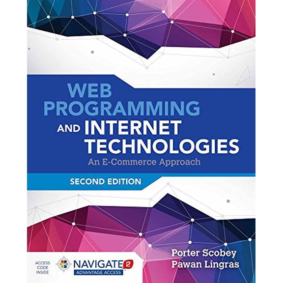 Pre-Owned Web Programming and Internet Technologies: An E-Commerce Approach: An E-Commerce Approach