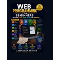 thumbnail image 1 of Web Programming Web Programming for Beginners: Mastering HTML, DHTML, XHTML, and JavaScript, (Paperback), 1 of 1