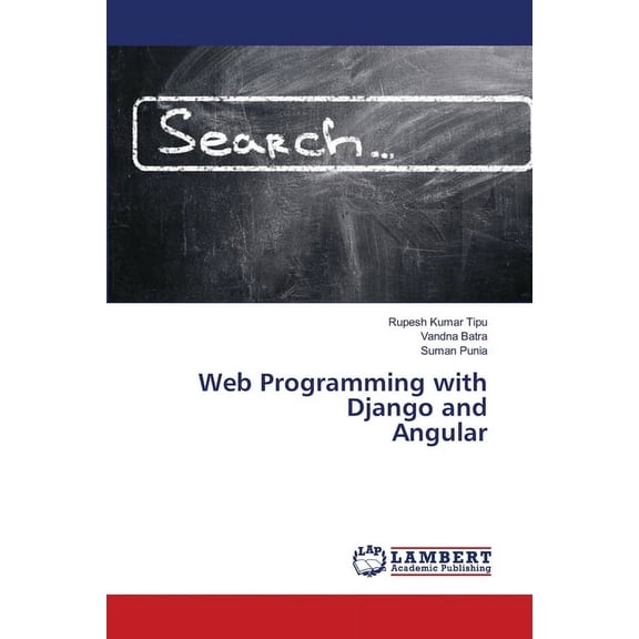 Web Programming with Django and Angular, (Paperback)