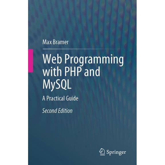 Web Programming with PHP and MySQL: A Practical Guide, (Paperback)