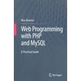 thumbnail image 1 of Web Programming with PHP and MySQL: A Practical Guide (Paperback), 1 of 1