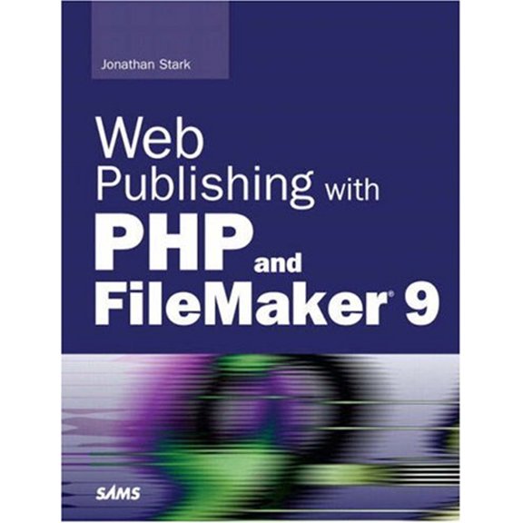 Pre-Owned Web Publishing with PHP and FileMaker 9 (Paperback) 0672329506 9780672329500