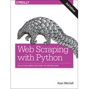 Web Scraping with Python: Collecting More Data from the Modern Web (Paperback)